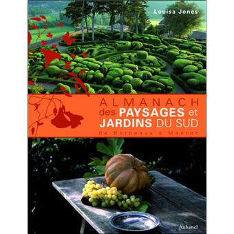 Almanach-des-paysages-et-des-jardins-du-sud-de-Bordeaux_LouisaJones-2008 Almanach-des-paysages-et-des-jardins-du-sud-de-Bordeaux_LouisaJones-2008