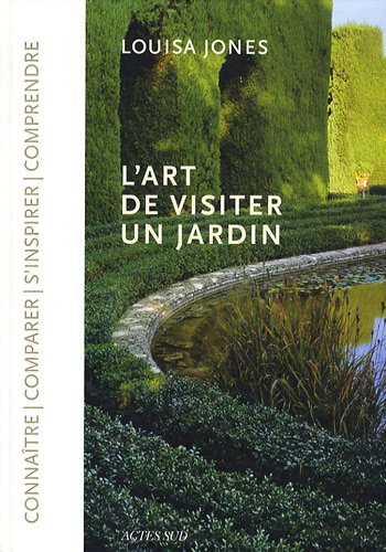 L-Art-de-visiter-un-jardin-LouisaJones-2009 L-Art-de-visiter-un-jardin-LouisaJones-2009
